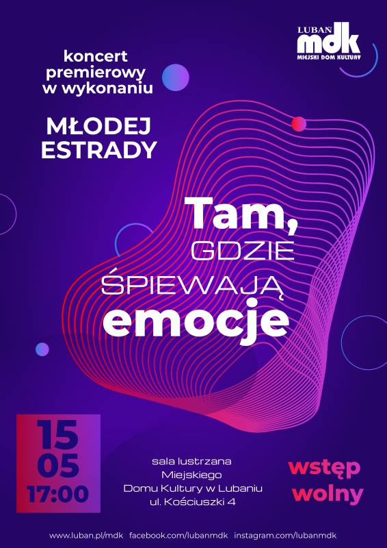 Koncert premierowy Młodej Estrady w MDK - Tam, gdzie śpiewają emocje