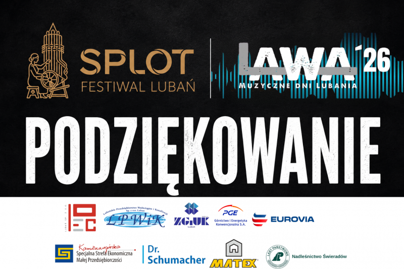 SPLOT Festiwal Lubań i LAWA 2026 za nami. Dziękujemy za wspólne świętowanie